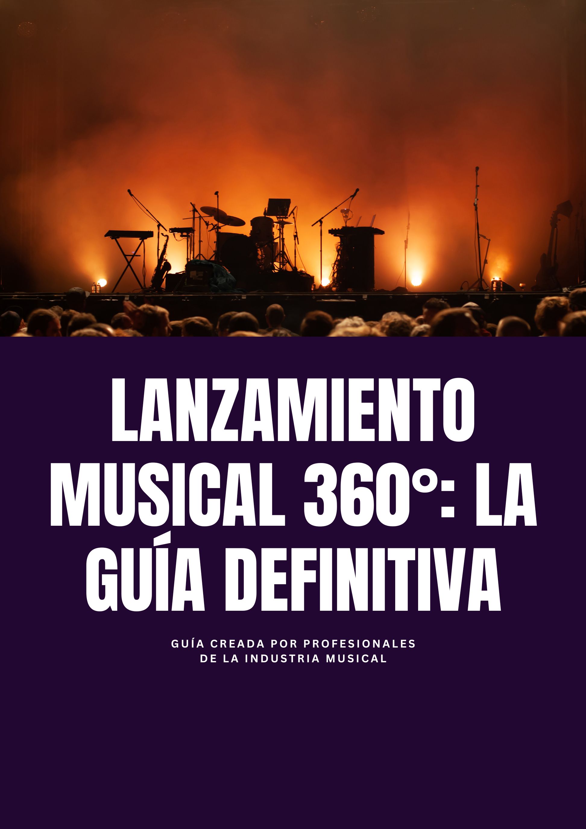 Producto Lanzamiento Musical 360°: La Guía Definitiva para Artistas Independientes
