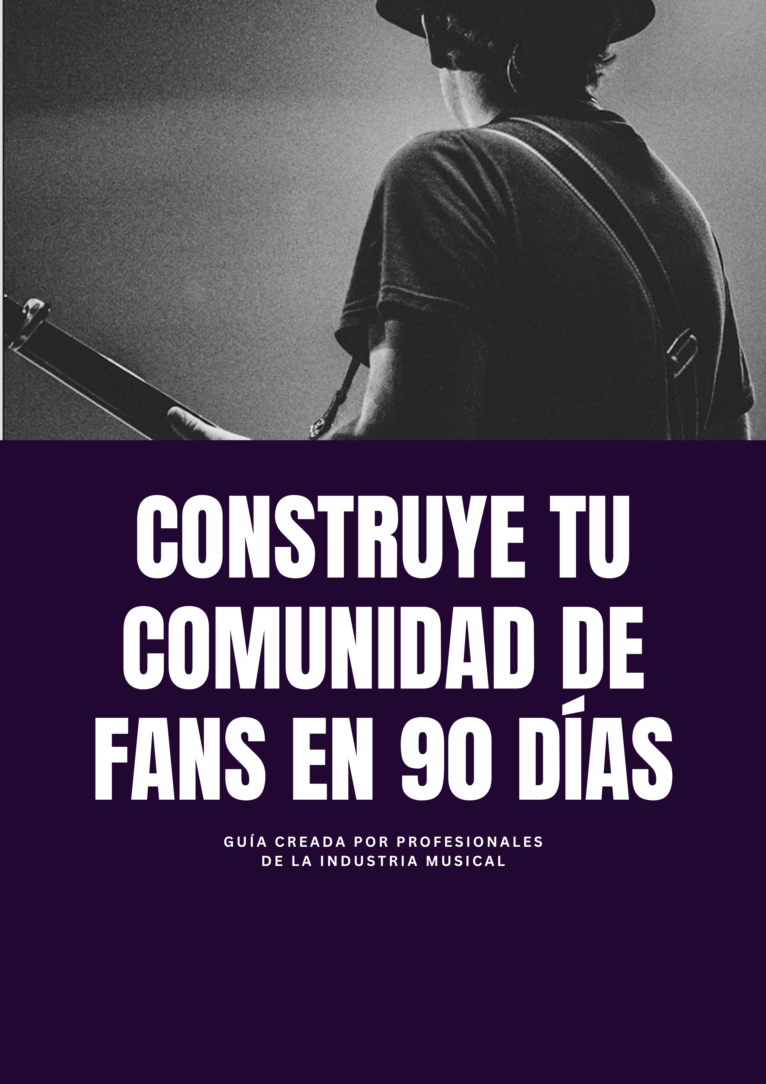 Producto Guía  práctica: Construye tu comunidad de fans en 90 días
